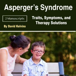 Aspergers Syndrome, David Kelvins