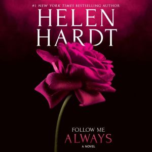 Follow Me Always, Helen Hardt