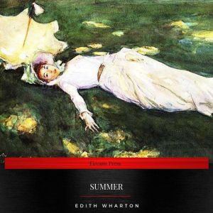 Summer, Edith Wharton