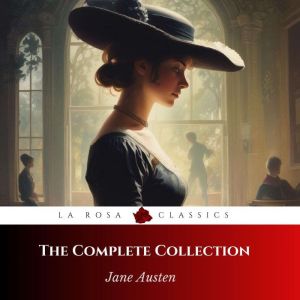 The Complete Jane Austen Collection, Jane Austen