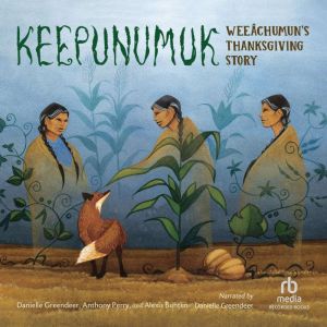 Keepunumuk, Danielle Greendeer