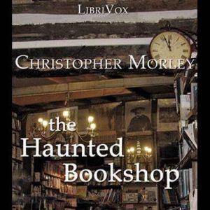 The Haunted Bookshop, Christopher Morley
