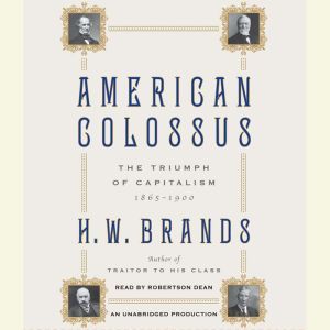 American Colossus, H. W. Brands
