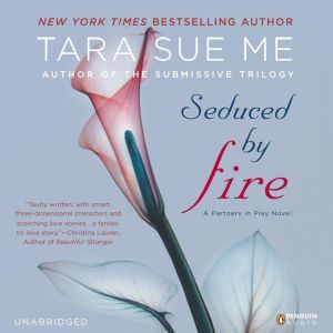 Seduced By Fire, Tara Sue Me