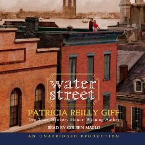 Water Street, Patricia Reilly Giff