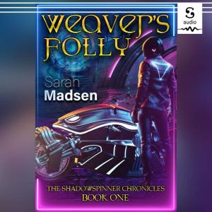 Weavers Folly, Sarah Madsen