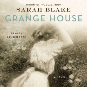 Grange House, Sarah Blake