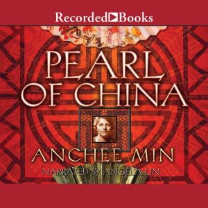 Pearl of China, Anchee Min