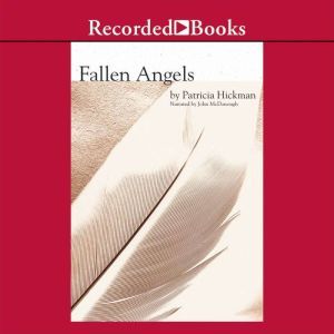 Fallen Angels, Patricia Hickman