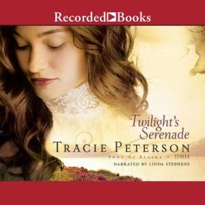 Twilights Serenade, Tracie Peterson