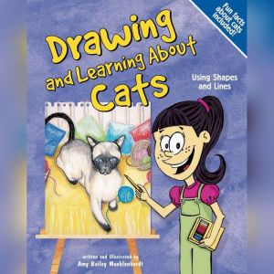 Drawing and Learning About Cats, Amy Muehlenhardt