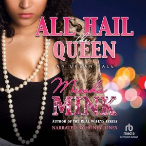 All Hail the Queen: An Urban Tale