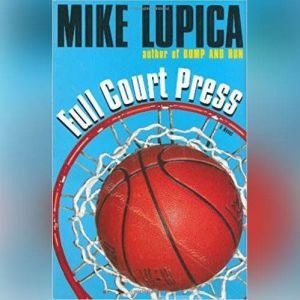 Full Court Press, Mike Lupica