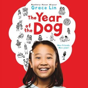 The Year of the Dog, Grace Lin