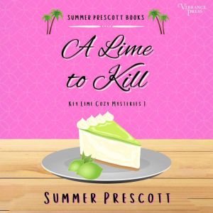 A Lime to Kill, Summer Prescott