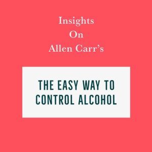 Insights on Allen Carrs The Easy Way..., Swift Reads