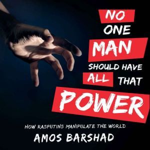 No One Man Should Have All That Power..., Amos Barshad