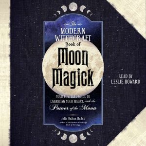The Modern Witchcraft Book of Moon Ma..., Julia Halina Hadas