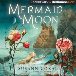Mermaid Moon, Susann Cokal