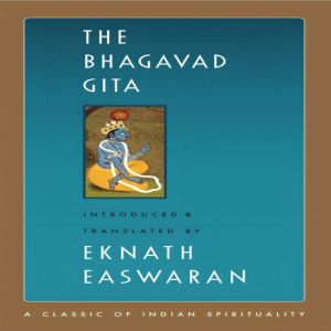 The Bhagavad Gita, Eknath Easwaran