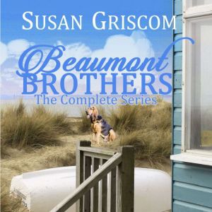 Beaumont Brothers Boxed Set, Books 1 - 3