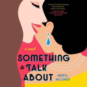 Something to Talk About, Meryl Wilsner