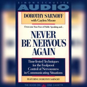 Never Be Nervous Again, Dorothy Sarnoff