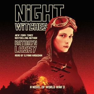 Night Witches of World War II, Kathryn Lasky