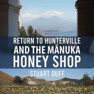 Return to Hunterville and the Manuka ..., Stuart Duff