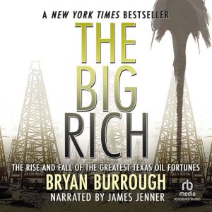 The Big Rich, Bryan Burrough