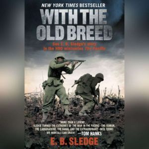 With the Old Breed, E.B. Sledge