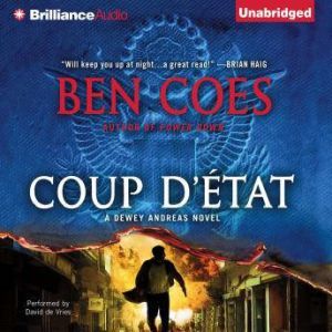 Coup DEtat, Ben Coes