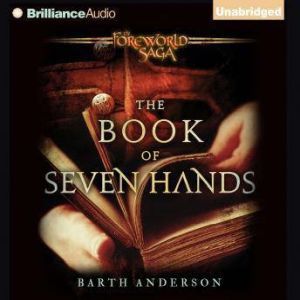The Book of Seven Hands, Barth Anderson
