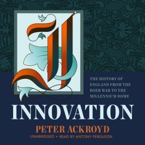 Innovation, Peter Ackroyd