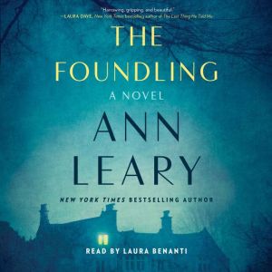 The Foundling A Novel, Ann Leary