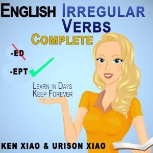 English Irregular Verbs Complete, Ken Xiao