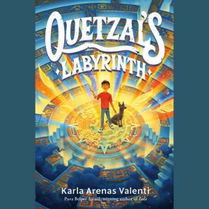 Quetzals Labyrinth, Karla Arenas Valenti