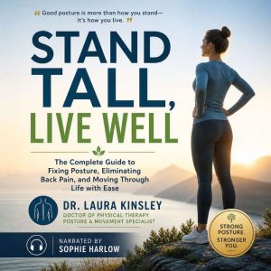 Stand Tall, Live Well, Dr. Laura Kinsley