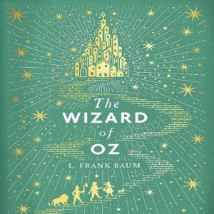 The Wizard of Oz, L. Frank Baum