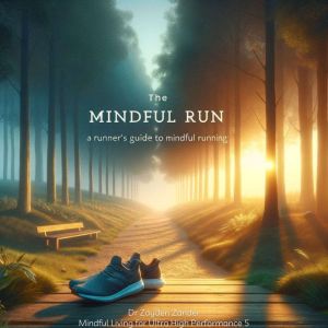 The Mindful Run, Dr Zayden Zander