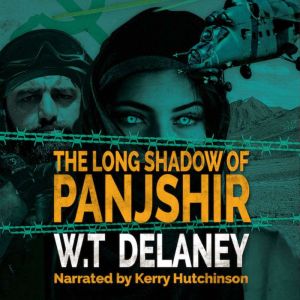 The Long Shadow of Panjshir: When a Spy's violent past affects the present and shapes the future.