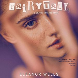 Fairytale, Eleanor Wells