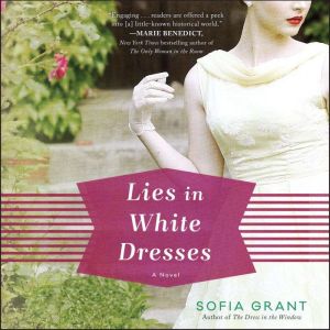 Lies in White Dresses, Sofia Grant