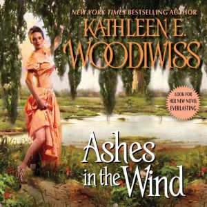 Ashes in the Wind, Kathleen E. Woodiwiss