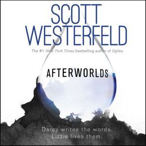 Afterworlds, Scott Westerfeld