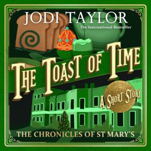 The Toast of Time, Jodi Taylor