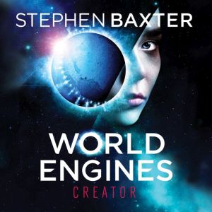 World Engines Creator, Stephen Baxter