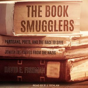 The Book Smugglers, David E. Fishman