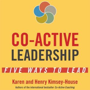 CoActive Leadership, Karen KimseyHouse
