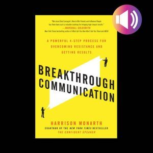 Breakthrough Communication A Powerfu..., Harrison Monarth